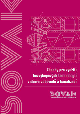 Zásady pro využití bezvýkopových technologií v oboru vodovodů a kanalizací Zásady pro využití bezvýkopových technologií v oboru vodovodů a kanalizací
