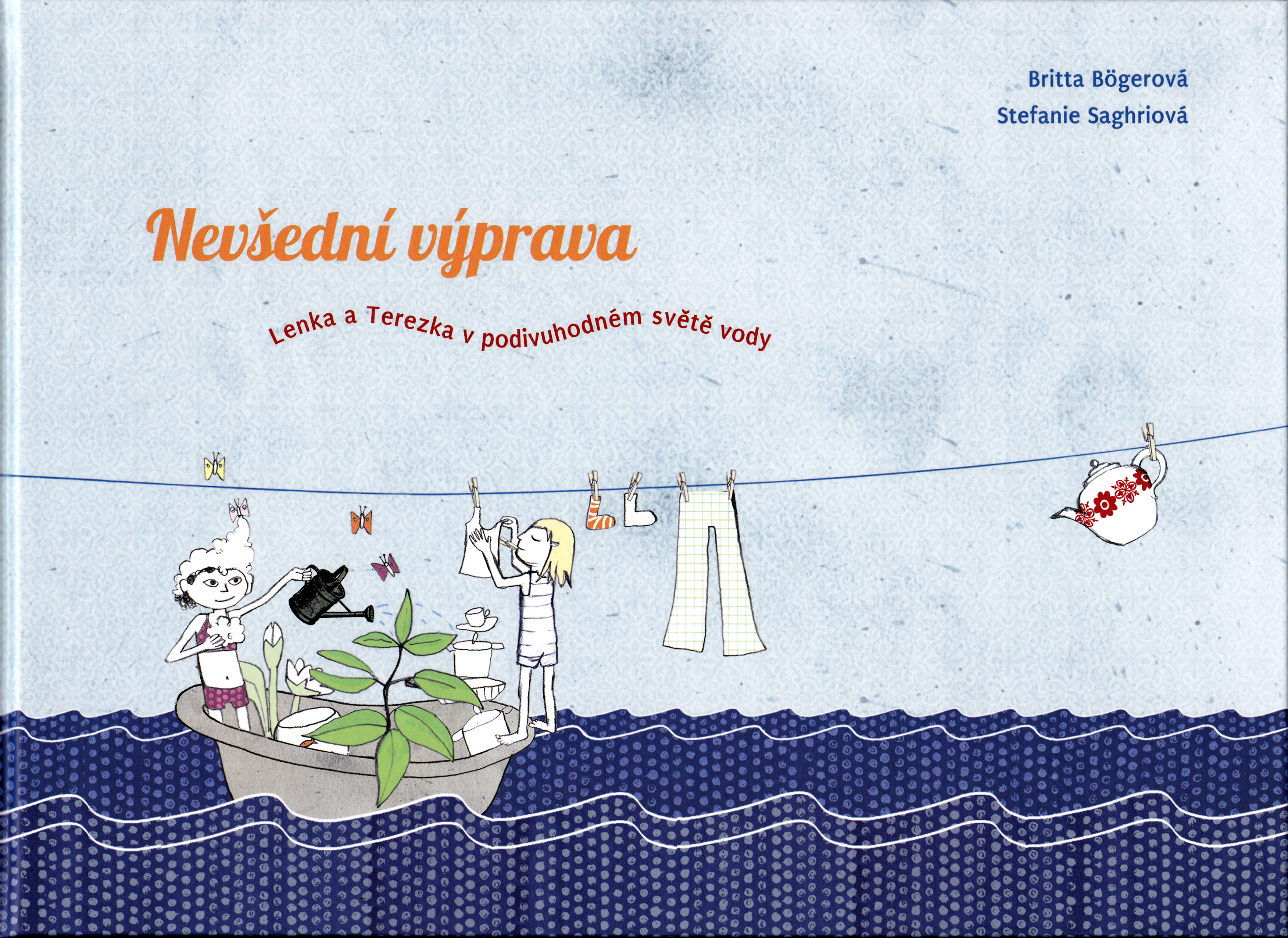 Nevšední výprava. Lenka a Terezka v podivuhodném světě vody Nevšední výprava. Lenka a Terezka v podivuhodném světě vody