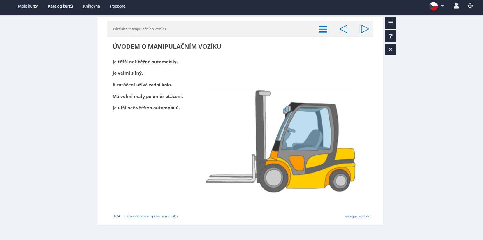 Obrazová ukázka z kurzu Obsluha manipulačních vozíků portálu eSovak