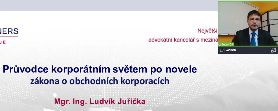 Webinář Průvodce korporátním světem po novele zákona o obchodních korporacích Webinář Průvodce korporátním světem po novele zákona o obchodních korporacích