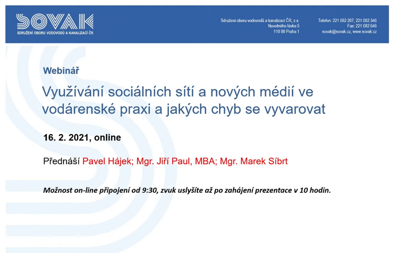 Využívání sociálních sítí a nových médií ve vodárenské praxi a jakých chyb se vyvarovat Využívání sociálních sítí a nových médií ve vodárenské praxi a jakých chyb se vyvarovat