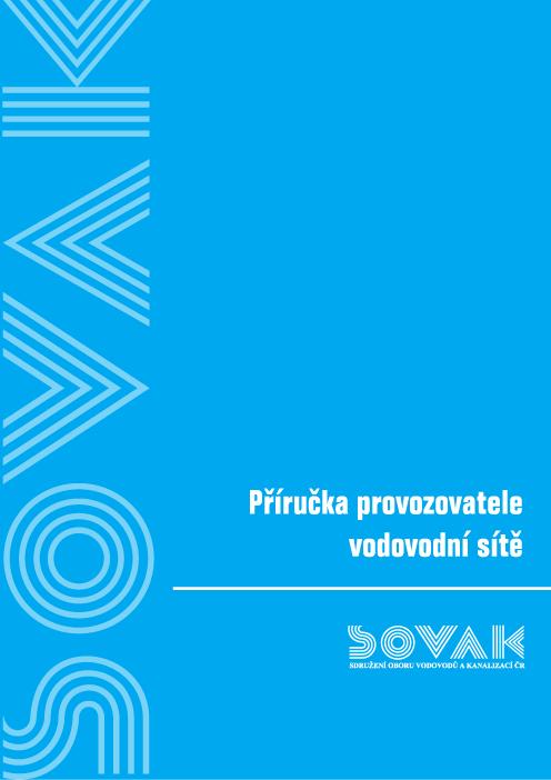 Příručka provozovatele vodovodní sítě Příručka provozovatele vodovodní sítě